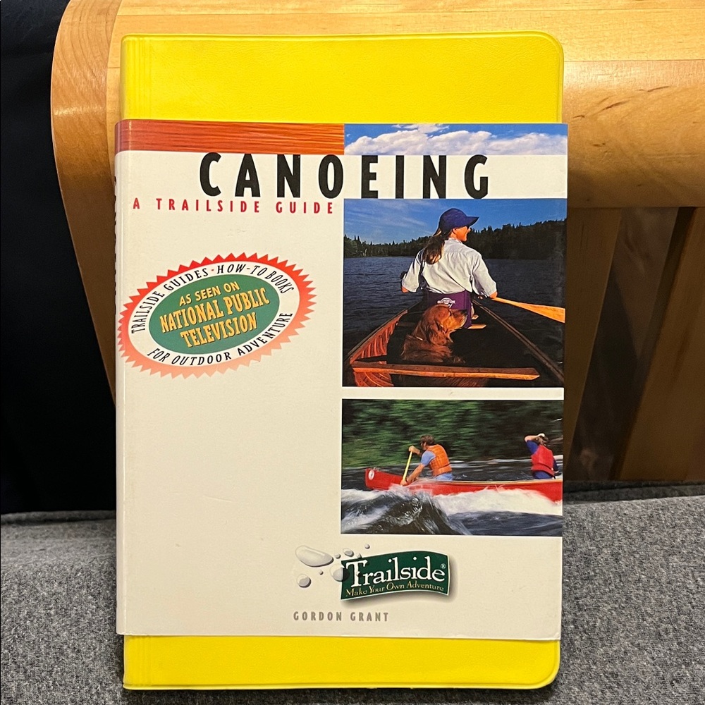 A Trailside Guide:  CANOEING by Gordon Grant First Edition